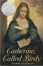 Catherine, Called Birdy